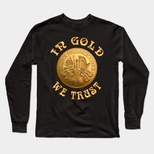 In Gold We Trust - Philharmonic Gold Coin Long Sleeve T-Shirt